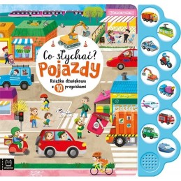 Co słychać pojazdy...