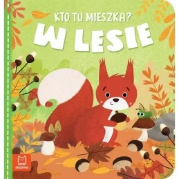 Kto tu mieszka? w lesie...