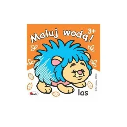 Maluj wodą las AWM WYDAWNICTWO