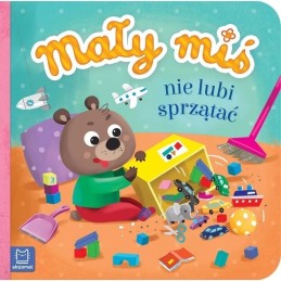 Mały miś nie lubi sprzątać...