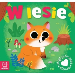 Moje pierwsze słowa w lesie...