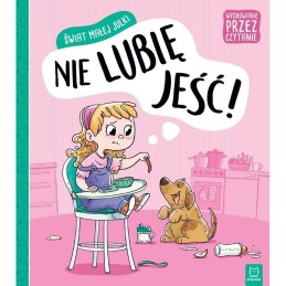 Świat julki nie lubię jeść...