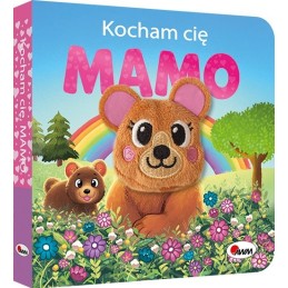 KOCHAM CIĘ MAMO